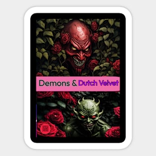 Demons & Dutch Velvet Sticker